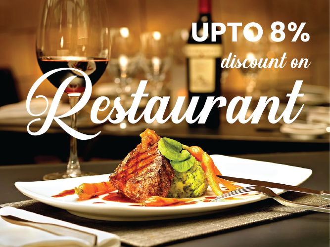 Up to 8% discount on Resturant